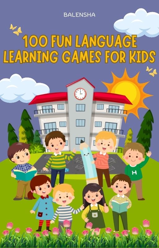 100 Fun Language Learning Games for Kids (Book)
